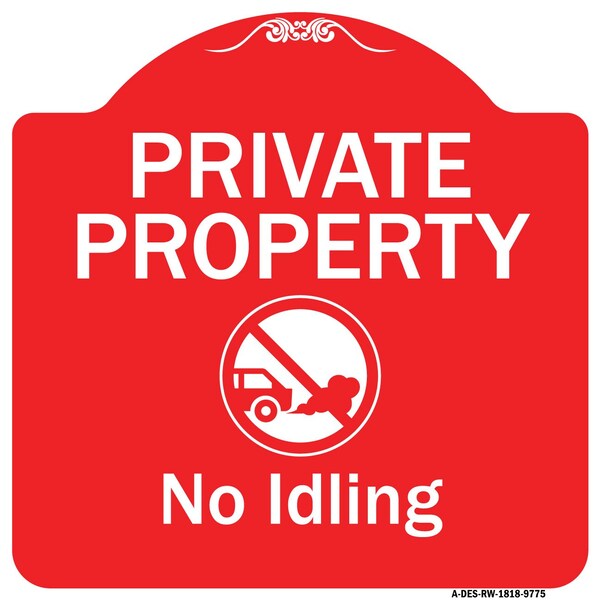 Private Property No Idling With Graphic Heavy-Gauge Aluminum Architectural Sign, 18" H, RW-1818-9775